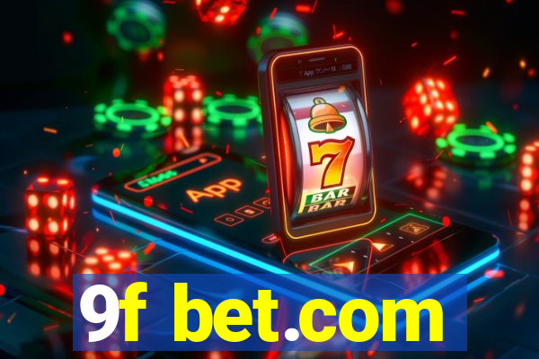 9f bet.com